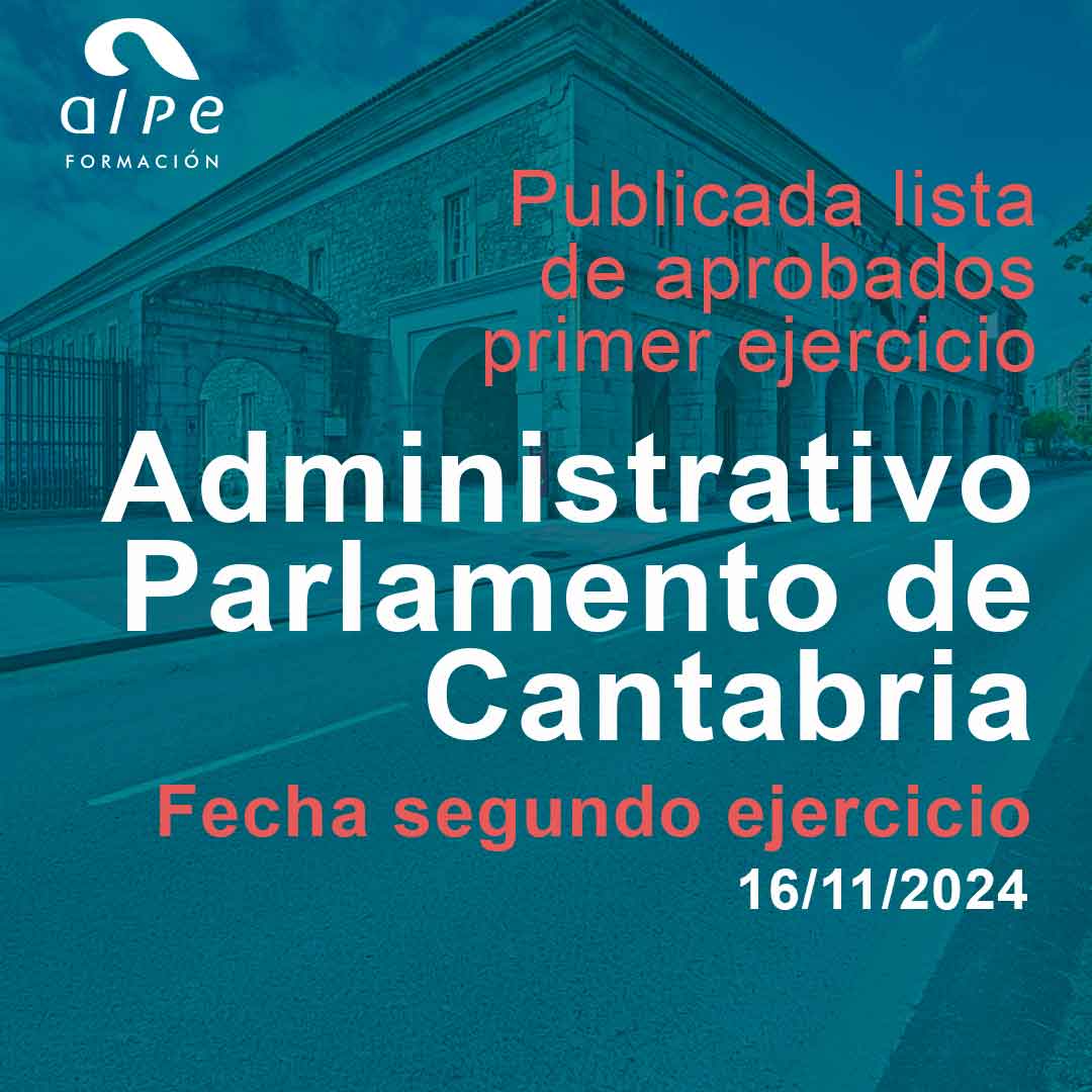 Lista de aprobados Parlamento Cantabria y fecha del segundo examen.