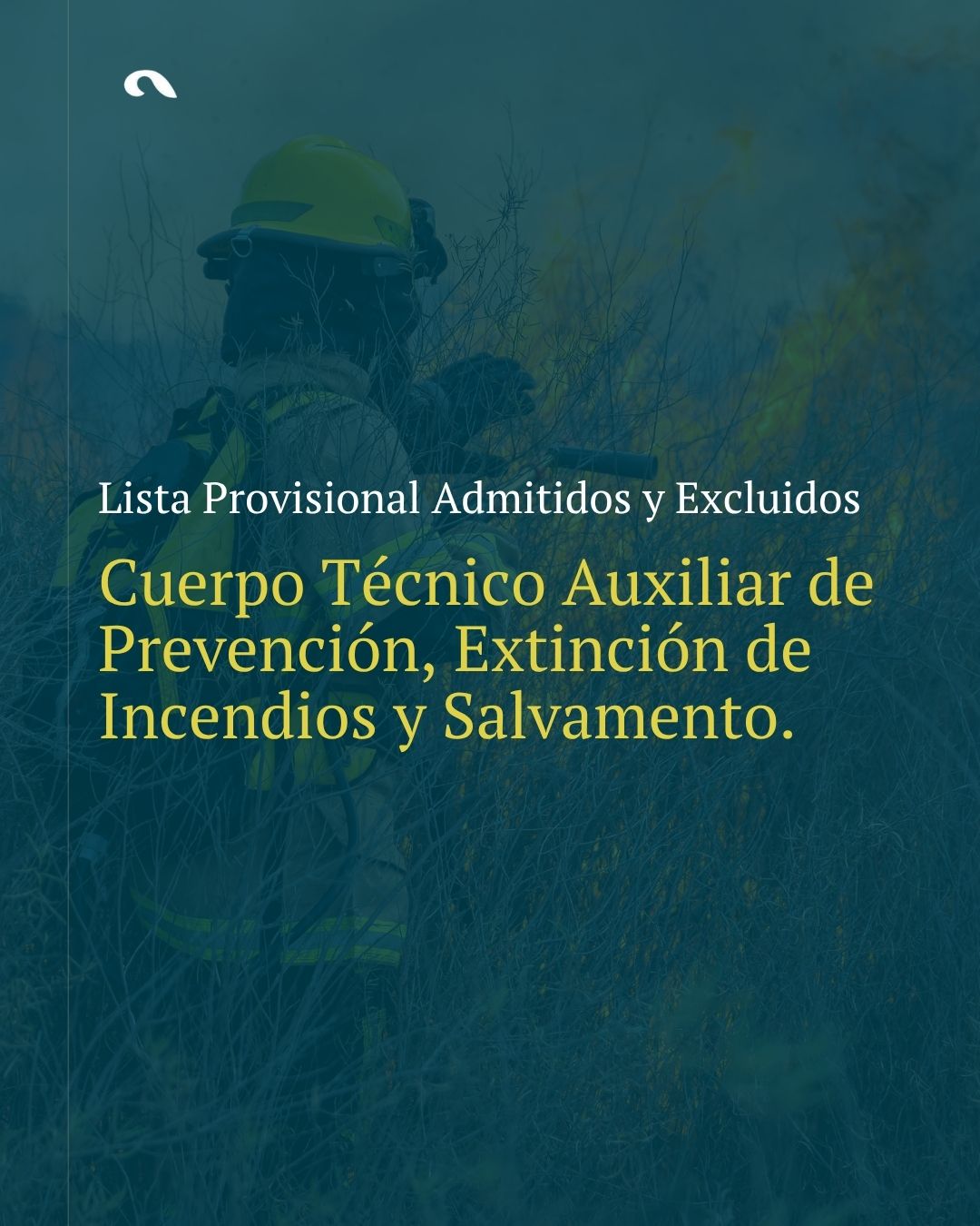 Admitidos y excluidos en las oposiciones Cuerpo Técnico Auxiliar de Incendios Cantabria