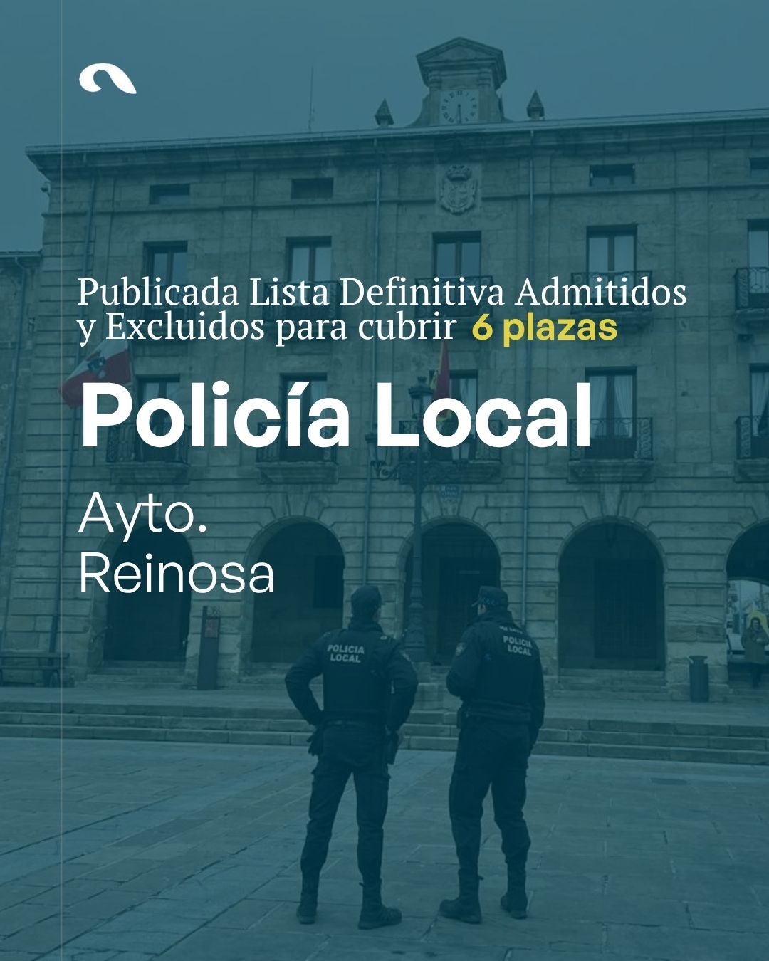 Lista definitiva, fechas y tribunal de las oposiciones Policía Local Reinosa 2025
