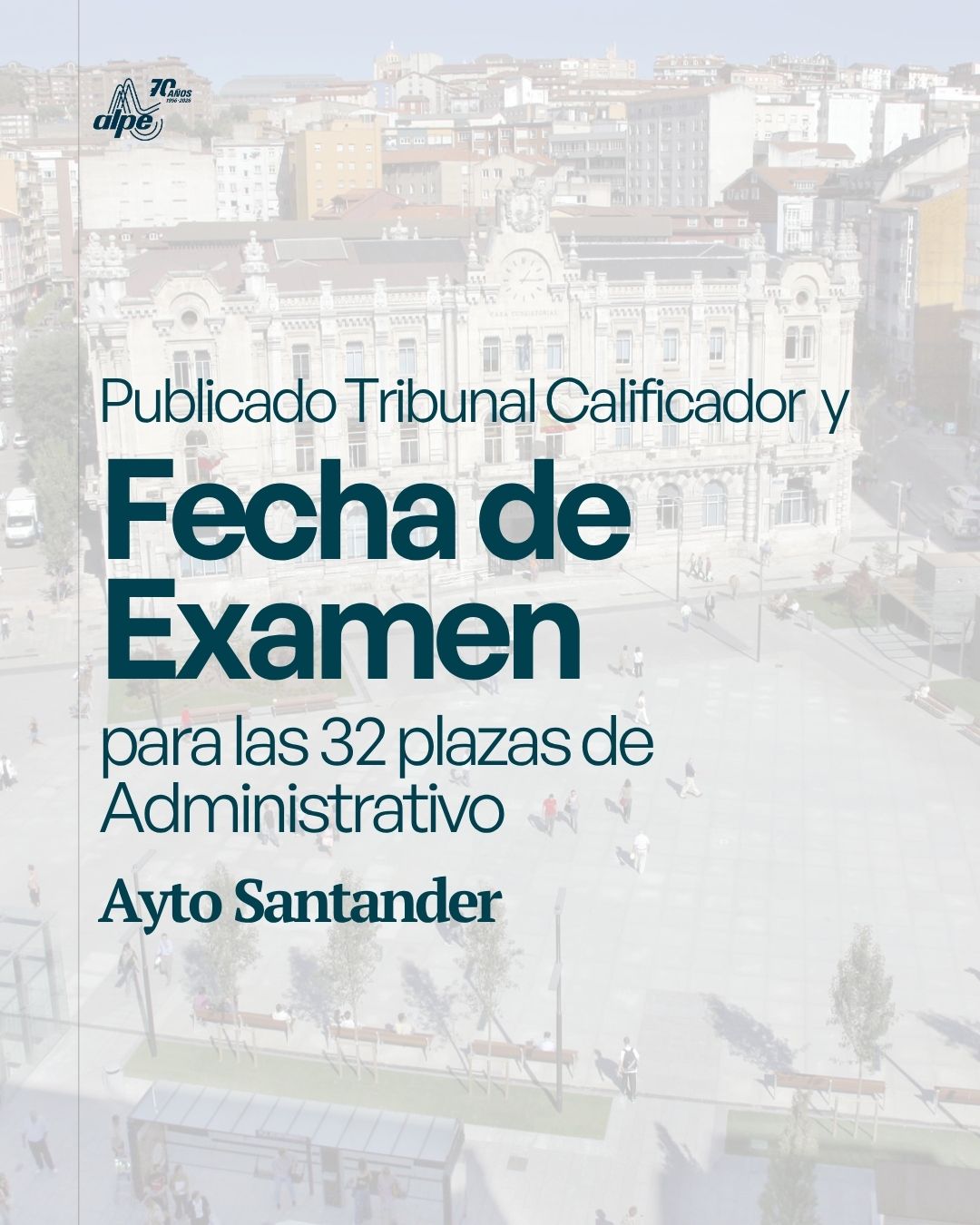 Examen Administrativo Santander 2026: fecha, tribunal y aulas para las 32 plazas
