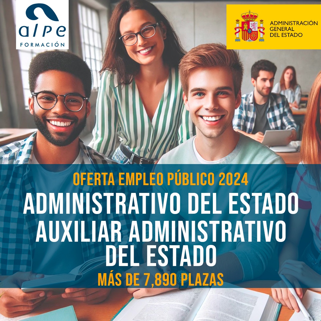 Más de 7,890 Plazas Administrativo y Aux Administrativo del Estado, Uniendo las Ofertas de 2023 y 2024