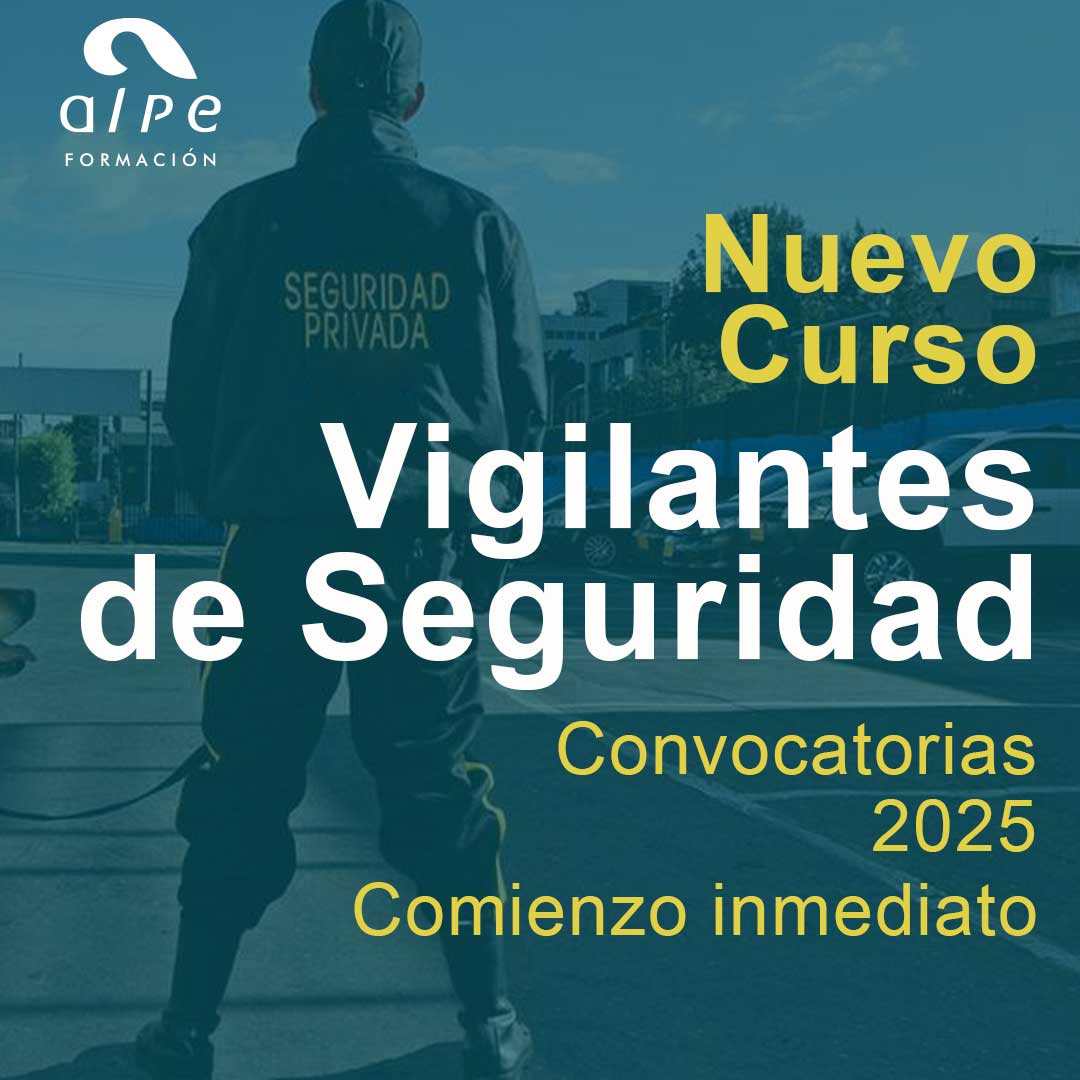 Nuevo Curso de Vigilante de Seguridad  ¡Inscríbete Ahora!