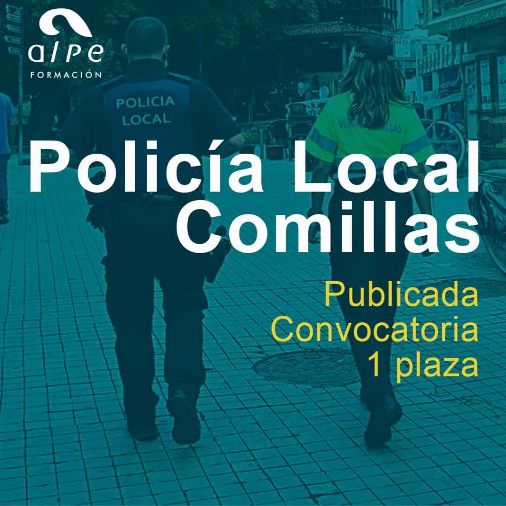 Convocatoria de 1 plaza:
Convocatoria Policía Local en Comillas (Cantabria)