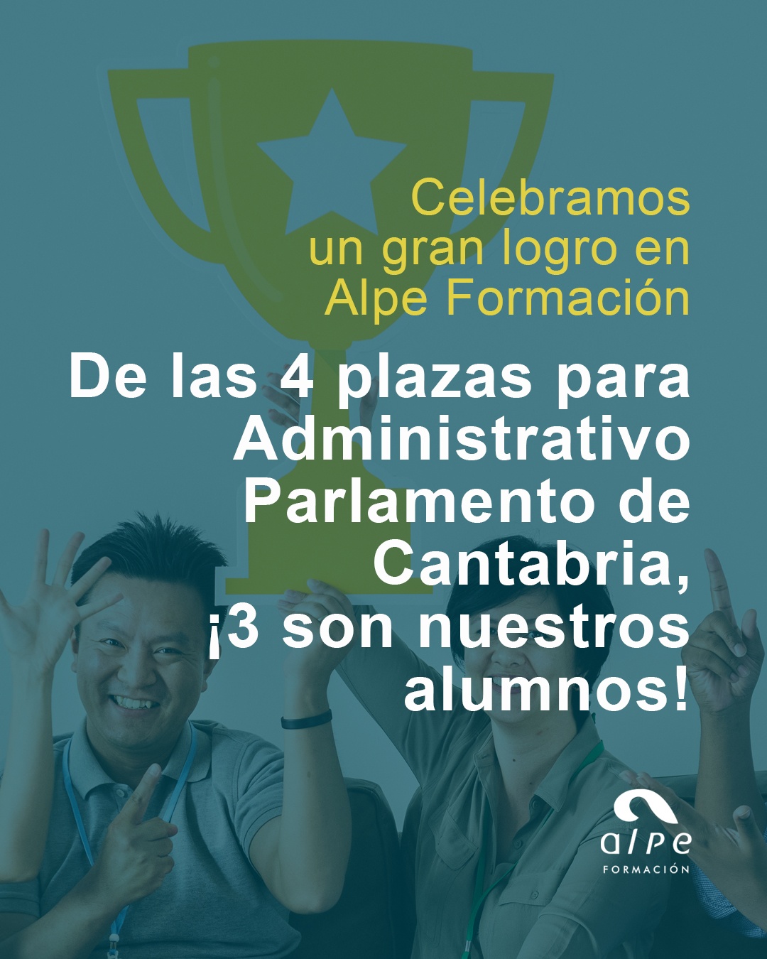 3 de 4 Plazas Ganadas por Alumnos de Alpe Formación en Oposiciones al Parlamento de Cantabria