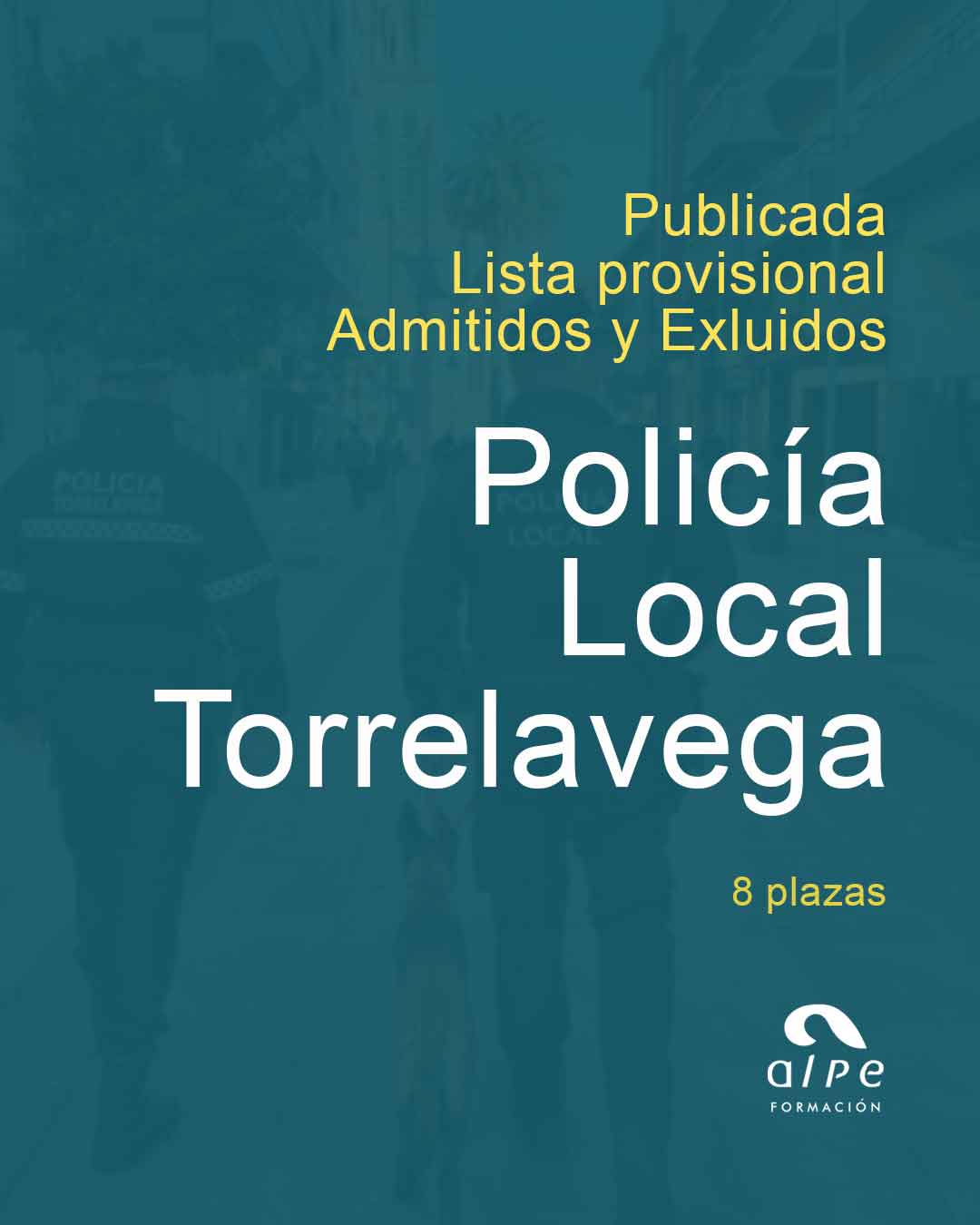 Lista provisional de admitidos para Policía Local en Torrelavega