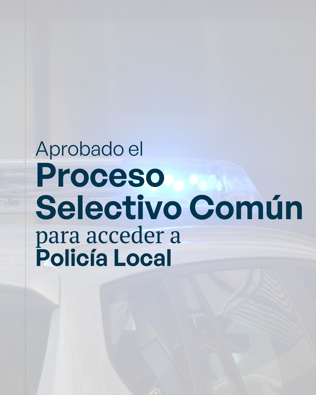 Proceso Selectivo Común: Policía Local Cantabria 2025