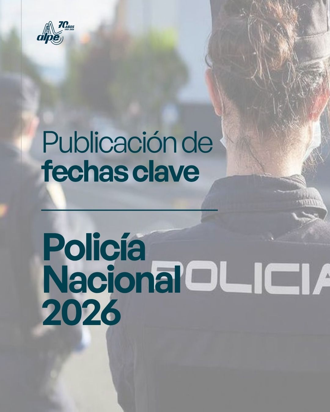 Policía Nacional: publicación de fechas clave de oposiciones 2026