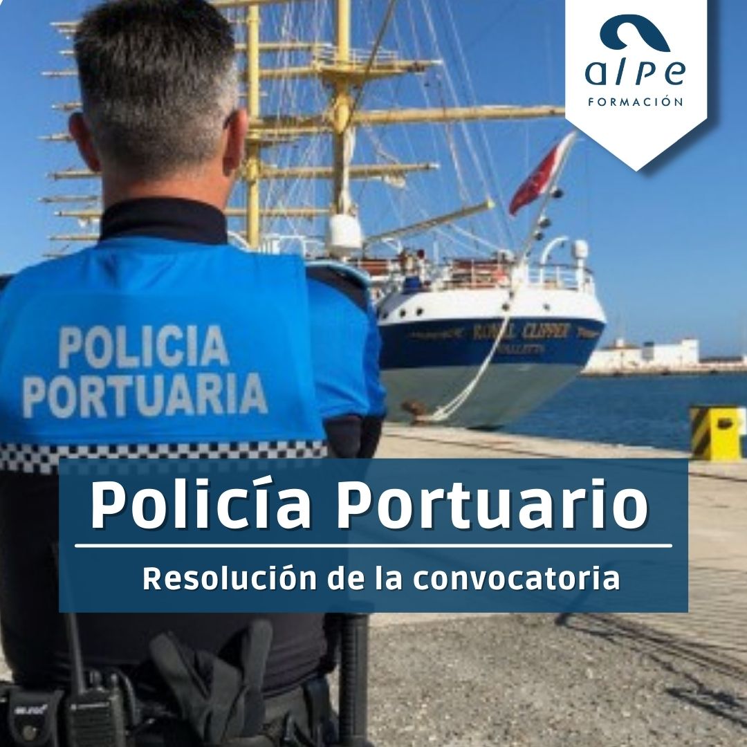 Resolución de la convocatoria de Policía Portuario