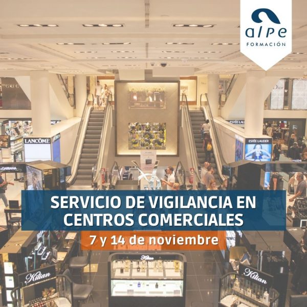Servicio de Vigilancia en Centros Comerciales 7 y 14 noviembre