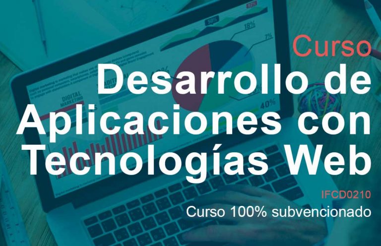 IFCD0210 DESARROLLO DE APLICACIONES CON TECNOLOGÍAS WEB (colectivos prioritarios)