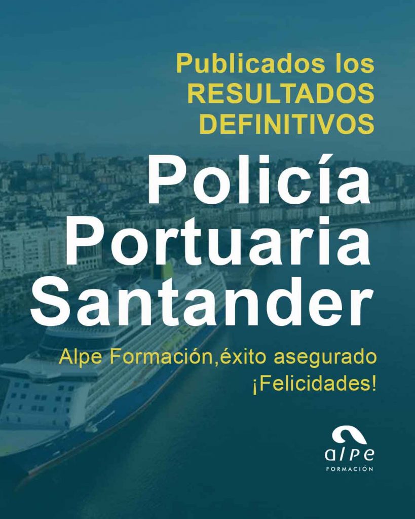 ¡Se han publicado los resultados definitivos de la convocatoria de Policía Portuario 2025!